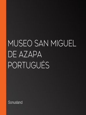 cover image of Museo San Miguel de Azapa Portugués